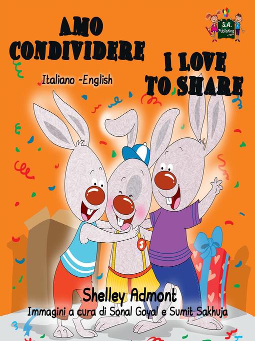 Title details for Amo condividere I Love to Share (Italian English Bilingual Book for Kids) by Shelley Admont - Wait list